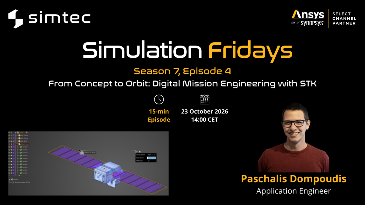 Simulation Fridays S07E04: From Concept to Orbit: Digital Mission Engineering with STK